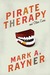 Pirate Therapy and Other Cures
