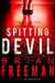 Spitting Devil by Brian Freeman
