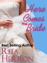 Here Comes The Bride by Rita Herron