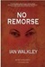No Remorse (Paperback)
