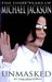 Unmasked: The Final Years Of Michael Jackson (Paperback)