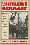 In Hitler's Germany: Everyday Life in the Third Reich