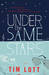 Under the Same Stars by Tim Lott Under the Same Stars by Tim Lott