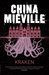 Kraken by China Miéville Kraken by China Miéville