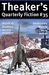 Theaker's Quarterly Fiction...