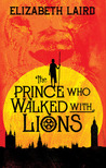 The Prince Who Walked with Lions