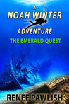 The Emerald Quest (The Noah Winter Adventure Series #1) The Emerald Quest (The Noah Winter Adventure Series #1)