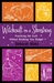 Witchcraft on a Shoestring: Practicing the Craft Without Breaking Your Budget