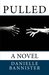 Pulled (Kindle Edition)