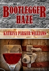 Bootlegger Haze Bootlegger Haze
