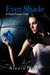 Ever Shade (A Dark Faerie Tale, #1)