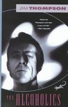 The Alcoholics by Jim Thompson
