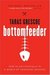 Bottomfeeder: How to Eat Ethically in a World of Vanishing Seafood