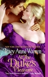 At the Duke's Pleasure by Tracy Anne Warren At the Duke's Pleasure by Tracy Anne Warren