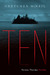 Ten  (Kindle Edition)