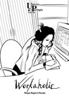 Workaholic by Morgan Magnin