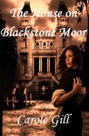 The House on Blackstone Moor