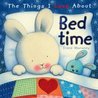 Things I Love About Bedtime Things I Love About Bedtime