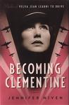 Becoming Clementine: A Novel