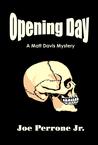 OPENING DAY OPENING DAY