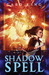 Shadow Spell (Hardcover)