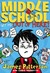 Middle School: Get Me Out of Here! (Middle School, #2)