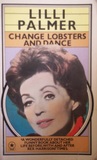 Change Lobsters and Dance by Lilli Palmer