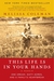 This Life Is in Your Hands: One Dream, Sixty Acres, and a Family's Heartbreak (Paperback)