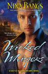 Wicked Whispers by Nina Bangs Wicked Whispers by Nina Bangs
