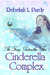 Cinderella Complex by Rebekah L. Purdy