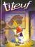 Titeuf, Tome 1:  Dieu, Le Sexe Et Les Bretelles