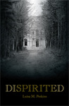 Dispirited by Luisa M. Perkins