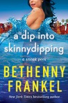 A Dip Into Skinnydipping: An Exclusive Chapter Based on the Forthcoming Novel