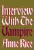 Interview with the Vampire (The Vampire Chronicles, #1)