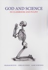 God and Science: In Classroom and Pulpit