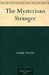 The Mysterious Stranger (Literary Classics)