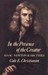 In the Presence of the Creator: Isaac Newton and his Times