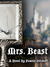 Mrs. Beast: A Novel