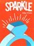 Sparkle (Kindle Single)