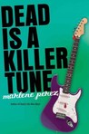 Dead is a Killer Tune