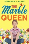 The Marble Queen by Stephanie J. Blake