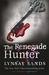 The Renegade Hunter (Argeneau, #12; Rogue Hunter, #3)