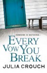 Every Vow You Break Every Vow You Break