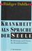 Krankheit als Sprache der Seele. Be-Deutung und Chance der Krankheitsbilder