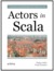 Actors in Scala