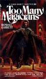Too Many Magicians (Lord Darcy, #1) Too Many Magicians