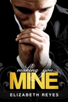 Making You Mine (The Moreno Brothers, #5)