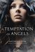 A Temptation Of Angels