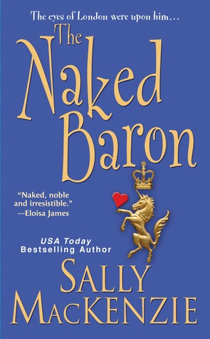 The Naked Baron by Sally MacKenzie The Naked Baron by Sally MacKenzie