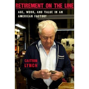 Retirement on the Line by Caitrin Lynch